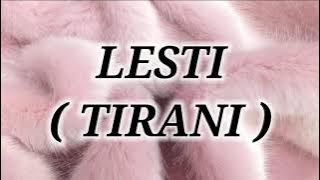 LESTI _ TIRANI Lirik