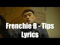 Frenchie b  tips lyrics