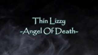 Thin Lizzy - &quot;Angel Of Death&quot; HQ/With Onscreen Lyrics!