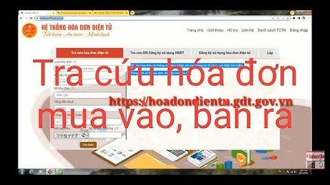 Tra cứu hóa đơn điện tử bán ra, mua vào dễ dàng trên https:// hoadondientu.gdt.gov.vn