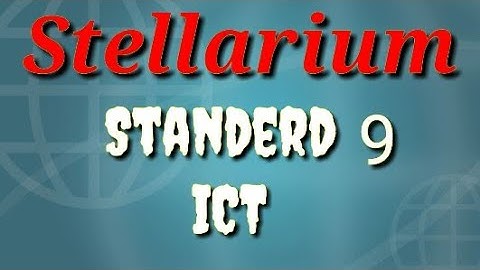 Stellarium:// STD 9: ICT : chapter 5// STD 9 stellarium// Stellarium software STD 9  ICT