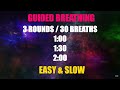 Easy and slow breathing technique  3 rounds w 30 breaths relaxing 432hz  om