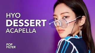 HYO, Loopy, JEON SOYEON - Dessert (Clean Acapella)