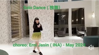Solo Dance ( 独舞）|Linedance| Erni Jasin ( INA) - May 2024