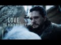 Jon &amp; Daenerys // Love, the death of duty