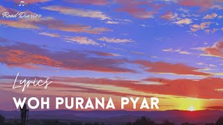 Woh Purana Pyar - Suzonn [LYRICS]
