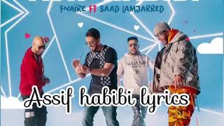 Fnaïre feat Saad Lamjarred ASIF HABIBI lyrics كلمات