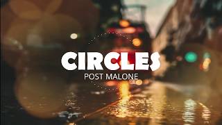 Post Malone - Circles (Lyrics)