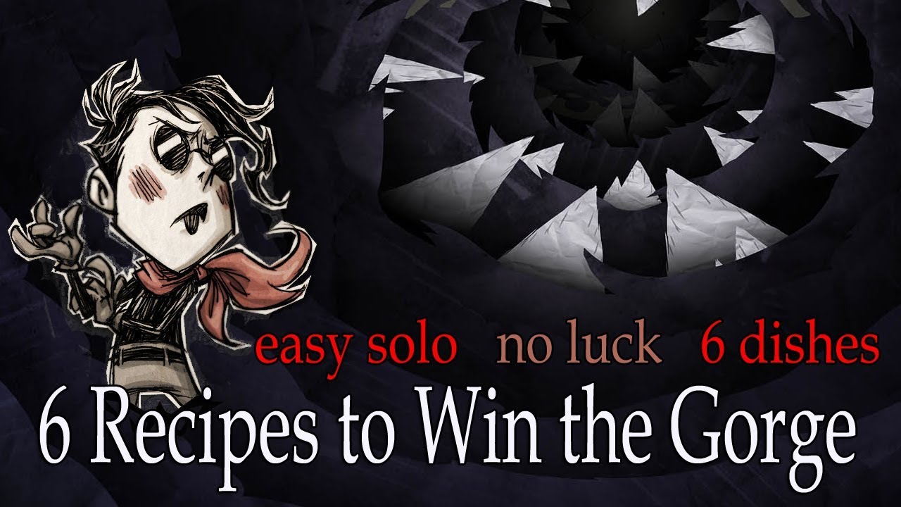 Don't Starve Together: 6 Recipes to Win the Gorge 🔥