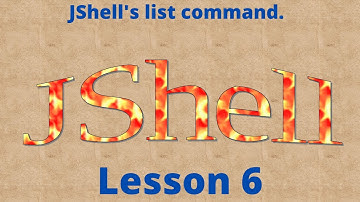 Lesson 6   JShell