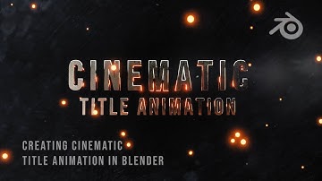 Creating Cinematic Title inside Blender | Title Animation Process