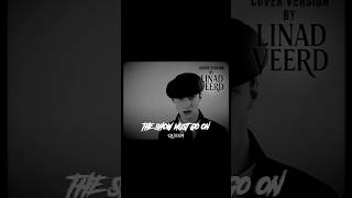 Queen — The Show Must Go On (cover version by LINAD VEERD) #queen #music #cover #кавер #музыка LINAD VEERD