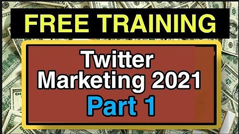 FREE Training - Twitter Marketing Strategies - Twitter Tutorial Series Part 1