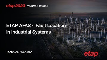 How to maximizing Efficiency in Industrial Operations with ETAP AFAS