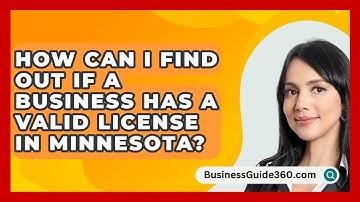 How Can I Find Out If a Business Has a Valid License in Minnesota? - BusinessGuide360.com