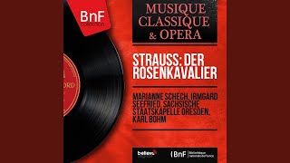 Der Rosenkavalier, Op. 59, Act III: Einleitung und Pantomime