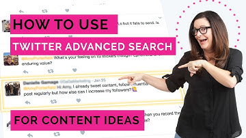 How to use Twitter Advanced Search for Content Ideas