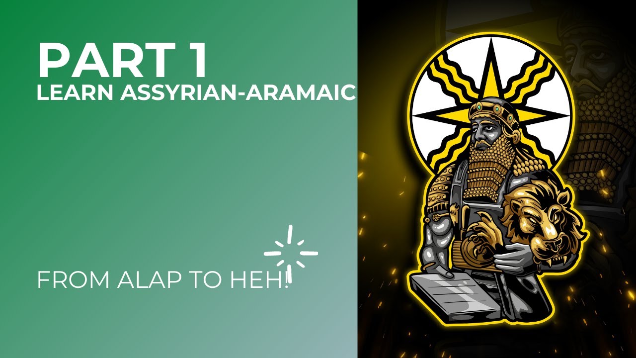 Learn the Alap-Bet #1 (Assyrian Aramaic Alphabet) -- FROM ALAP TO HEH ...