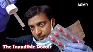 The Inaudible Doctor 👨‍⚕️  ASMR