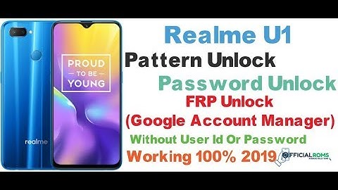 Oppo RealMe U1 Pattern Unlock, Frp Unlock Without any Box Free 2020 in Hindi