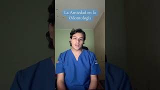 Ansiedad dental en los Niños y Adultos - Esteban Larco