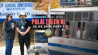 Ktp General Conference 2026 Palai Thlen Ni Part-1