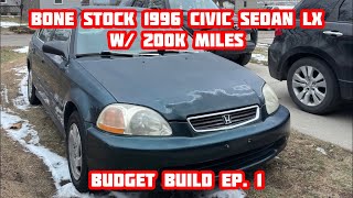 Found a bone stock 97 civic lx sedan Budget Build ep 1