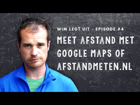 Hoeveel kilometer heb ik gelopen? Meet het met Google Maps of Afstandmeten.nl - Wim legt uit (E04)