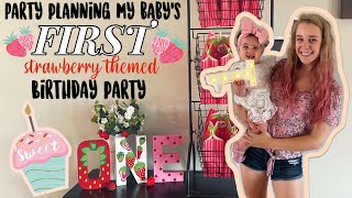 SWEET ONE🍓 Party planning my baby's FIRST birthday| Prep & party with us!