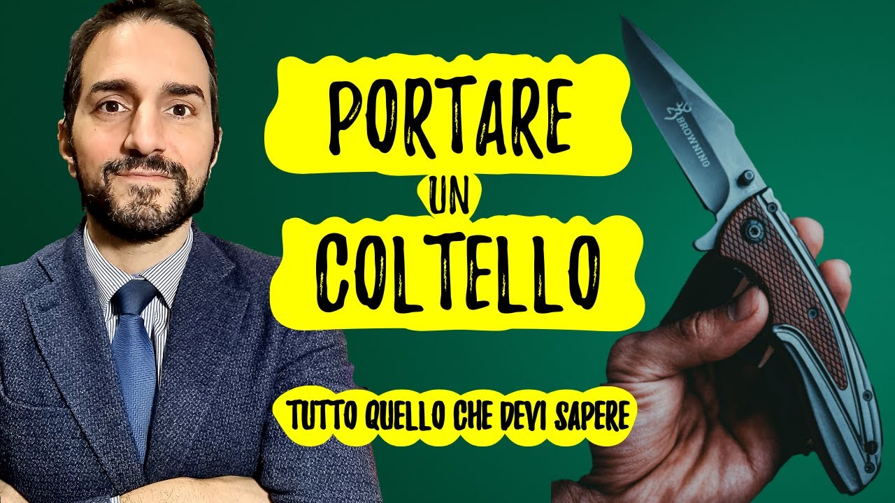 PORTARE un COLTELLO: tutto QUELLO che devi SAPERE | Avv. Giuseppe Di Palo