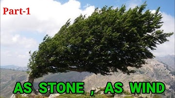 AS STONE ,AS WIND (part-1/UNIT-7/EVS/STD-4,SCERT.