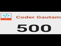 The moment i hit 500 subs  coder gautam