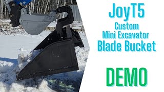 Custom Mini Excavator Blade Bucket Demo | JoyT5