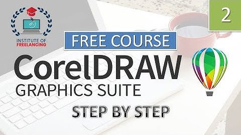 CorelDRAW Graphic Suite 2021 Lecture 2, let
