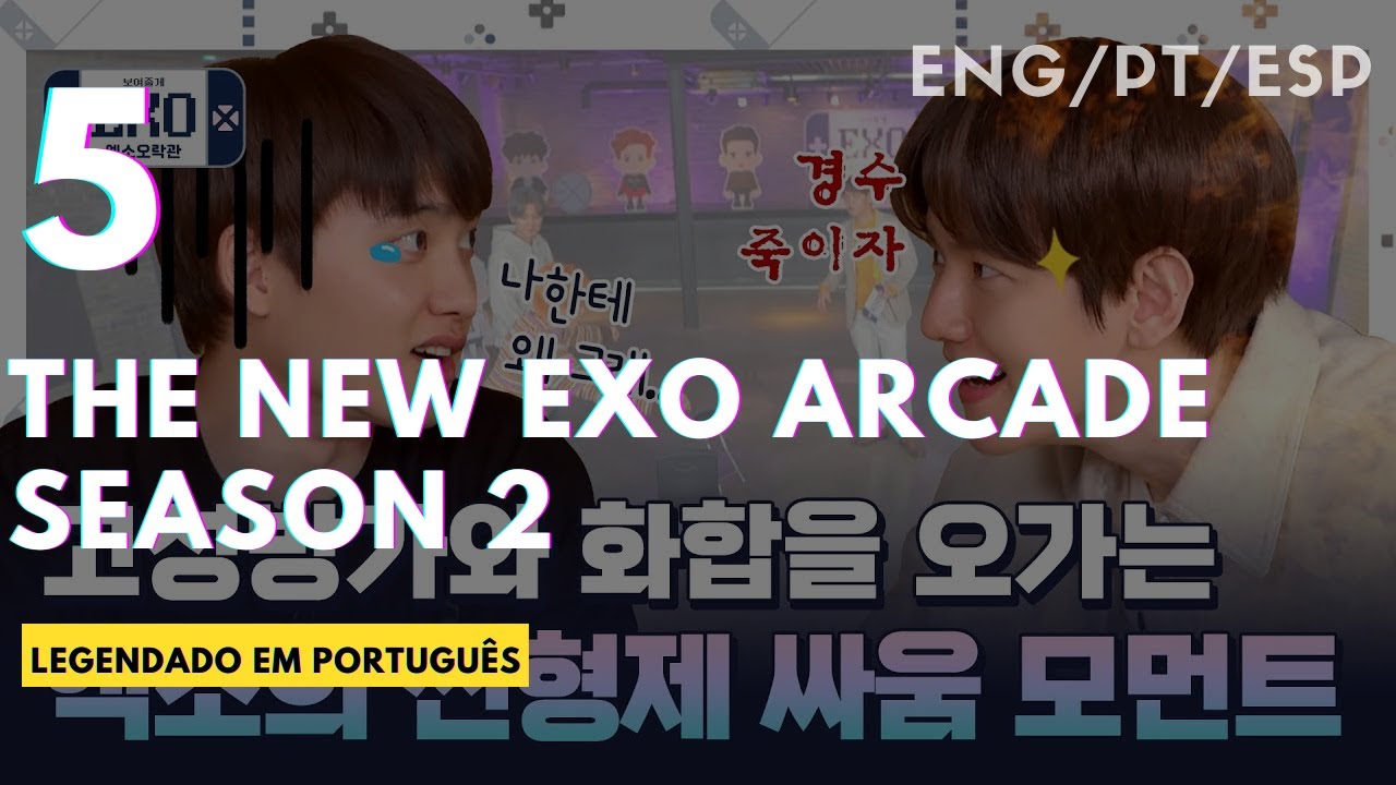 [PT-BR] THE NEW EXO ARCADE SEASON 2 EP.5 ARCADE DE MUSICAS DE SUCESSO ...