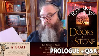 Prologue of the Doors of Stone! Patrick Rothfuss Reads It + Answers FAQ!