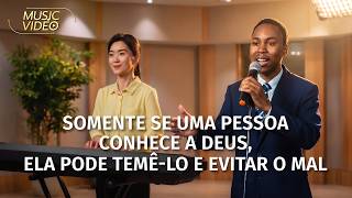 Música gospel "Somente se uma pessoa conhece a Deus, ela pode temê-Lo e evitar o mal"