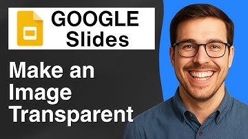 Hoe u een afbeelding in Google Slides transparant maakt [eenvoudige handleiding 2025]