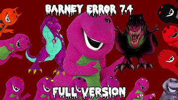 (NOT MY VIDEO) Barney Error 7.4 (Full Version)