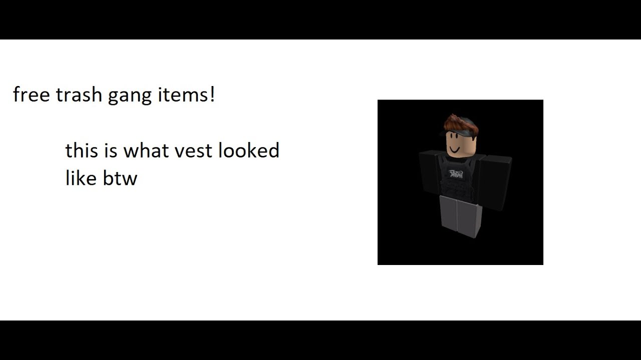 How To Get Trash Gang Items On Roblox For Free Cute766 - trash gang vest roblox