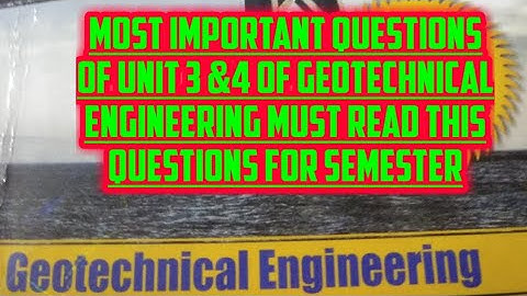 Geotechnical engineering important questions mostly ask in aktu semesters #aktu #geotech #4
