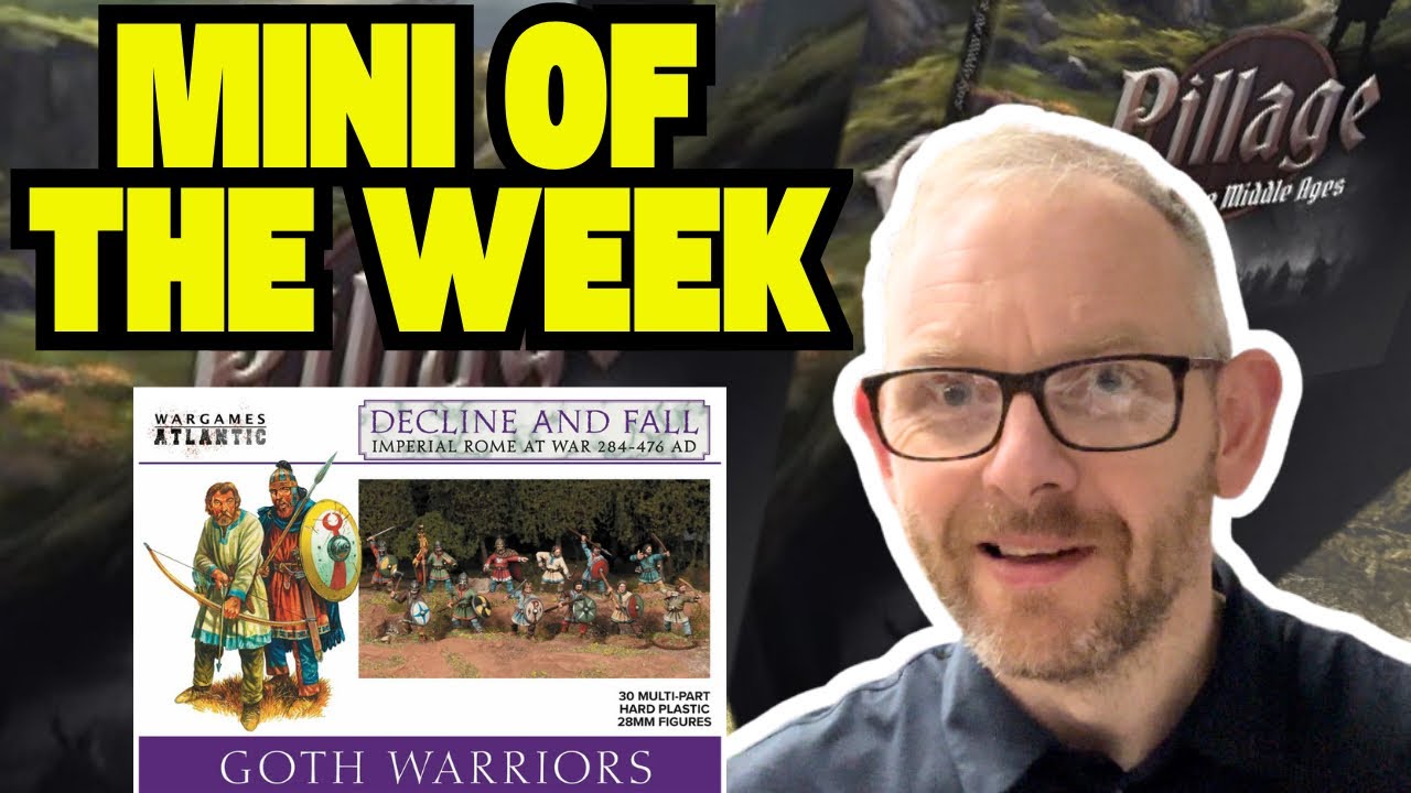 Mini of the Week | Wargames Atlantic Goth Warriors – Perfect for Pillage & More