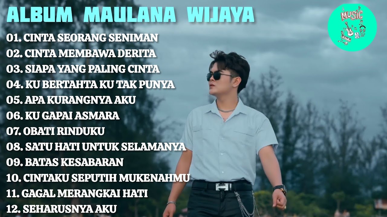 Maulana Wijaya – Full Album Terpopuler | Lagu Galau & Romantis