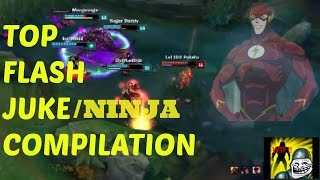 TOP FLASH JUKE COMPILATION - LEAGUE OF LEGENDS (FLASH GODS)