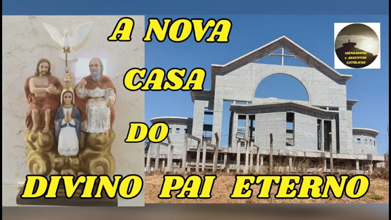 Como está a construção da NOVA CASA DO DIVINO PAI ETERNO, em Trindade- GO?