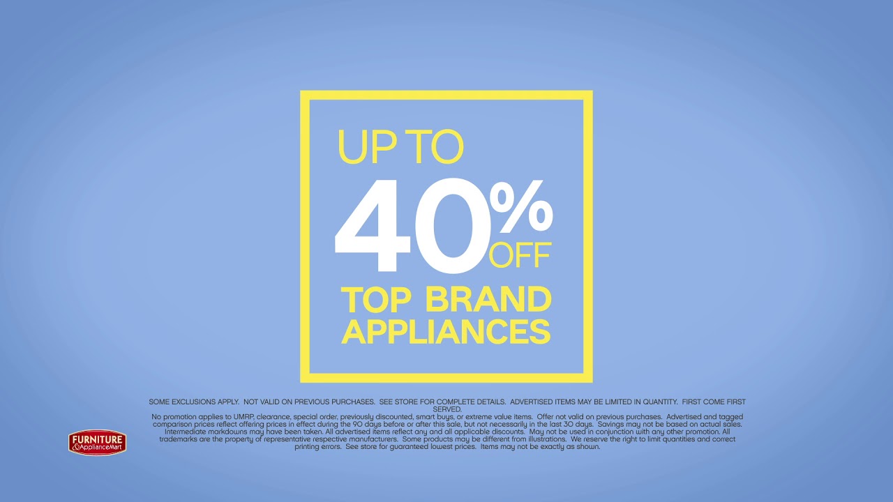 Furniture & ApplianceMart Appliance Sale Look what 99 a month buys
