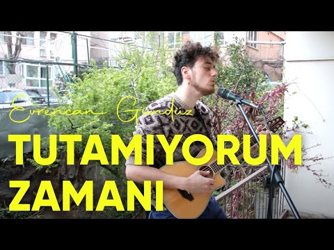 Evrencan Gündüz - Tutamıyorum Zamanı