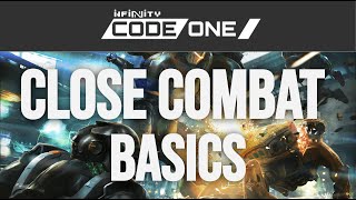 Learn How To Play Infinity The Game Code One - Close Combat Basics
