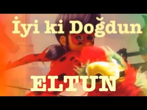 İYİ Kİ DOĞDUN ELTUN :)  1. KOMİK DOĞUM GÜNÜ MESAJI 🎂 *ABİDİN KUKLA*