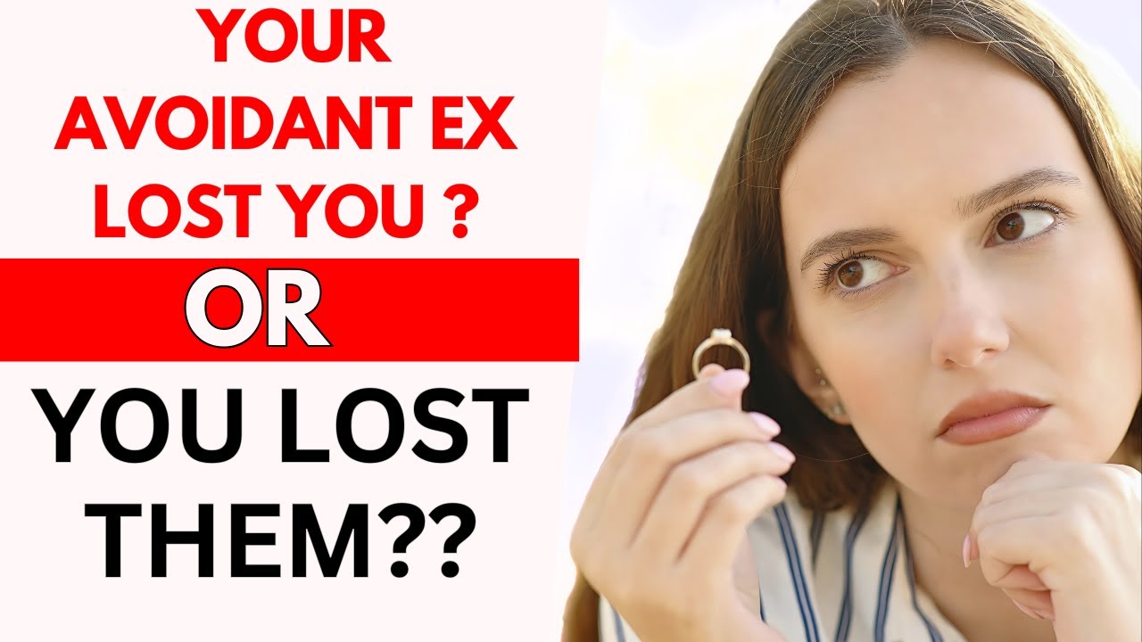 Ex Lost Control Your Avoidant Ex Lost You OR You Lost Them? - YouTube